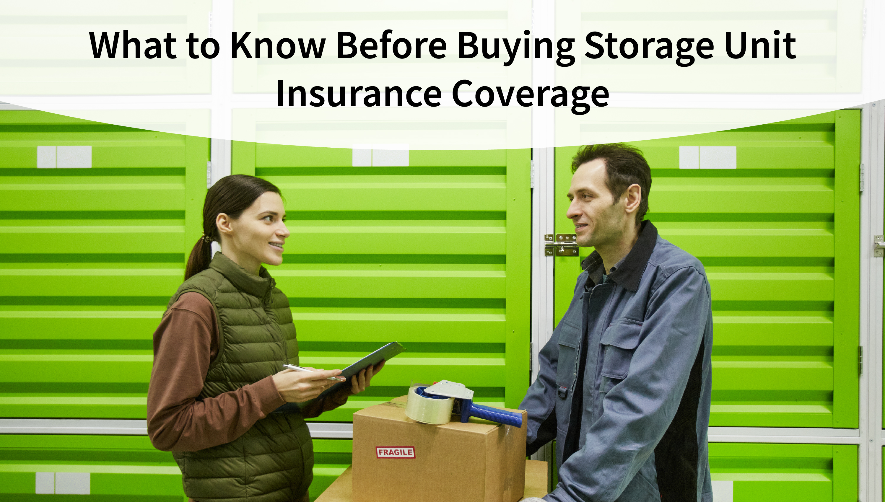 What to Know Before Buying Storage Unit Insurance Coverage